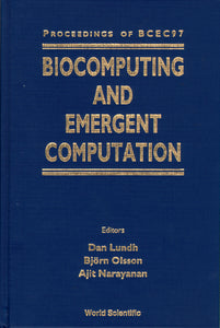 Biocomputing And Emergent Computation - Proceedings Of Bcec97