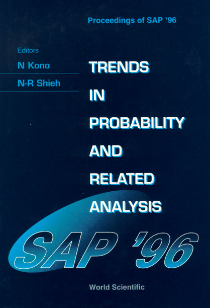 Trends In Probability And Related Analysis - Proceedings Of Sap'96