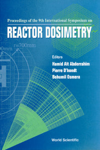 Reactor Dosimetry: Proceedings Of The 9th International Symposium