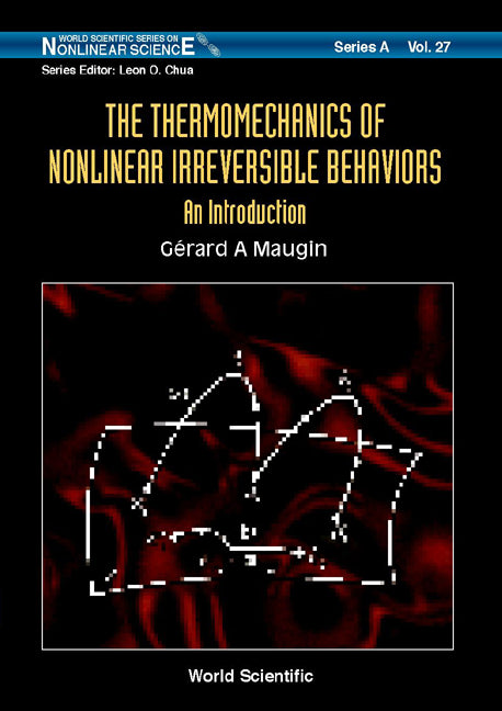 Thermomechanics Of Nonlinear Irreversible Behaviours, The