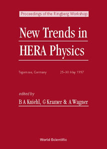 New Trends In Hera Physics - Proceedings Of The Ringberg Workshop