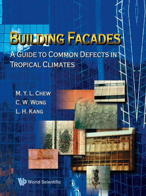 Building Facades: A Guide To Common Defects In Tropical Climates