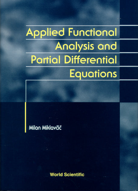 Applied Functional Analysis And Partial Differential Equations