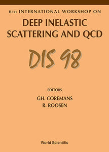 Deep Inelastic Scattering And Qcd, Dis 98 - Proceedings Of The 6th International Workshop