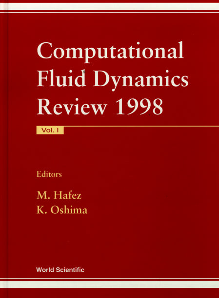 Computational Fluid Dynamics Review 1998 (In 2 Volumes)