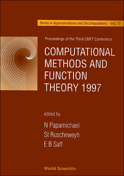 Computational Methods And Function Theory 1997 - Proceedings Of The Third Cmft Conference