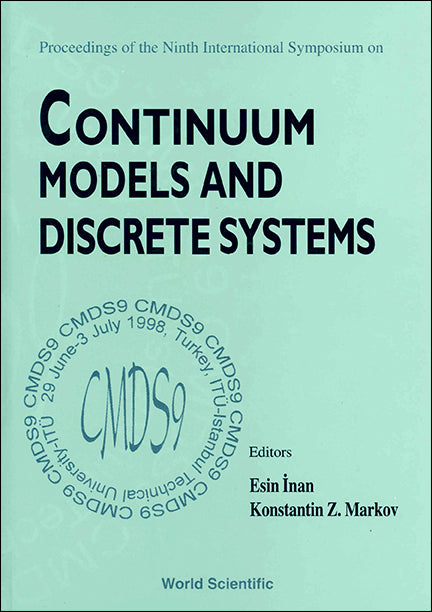 Continuum Models And Discrete Systems - Proceedings Of The 9th International Symposium (Cmds9)