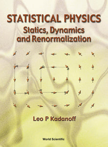 Statistical Physics: Statics, Dynamics And Renormalization