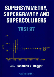 Supersymmetry, Supergravity And Supercolliders (Tasi 1997)