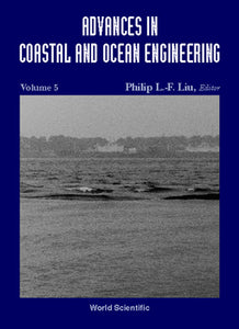 Advances In Coastal And Ocean Engineering, Vol 5