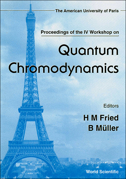 Quantum Chromodynamics - Proceedings Of The Iv Workshop