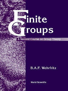 Finite Groups: A Second Course On Group Theory