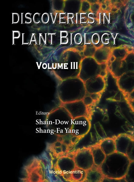 Discoveries In Plant Biology (Volume Iii)