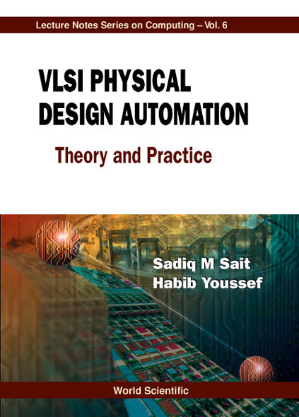 Vlsi Physical Design Automation: Theory And Practice