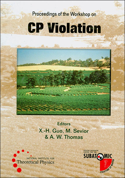 Cp Violation - Proceedings Of The Workshop