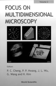 Focus On Multidimensional Microscopy - Volume 2
