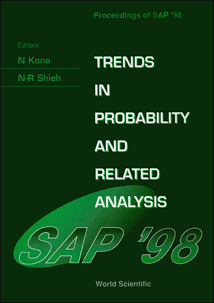 Trends In Probability And Related Analysis - Proceedings Of Sap'98