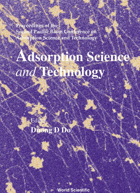Adsorption Science And Technology - Proceedings Of The Second Pacific Basin Conference