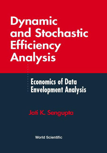 Dynamic And Stochastic Efficiency Analysis