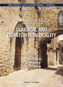 Classical And Quantum Nonlocality: Proceedings Of The 16th Course Of The International School Of Cosmology And Gravitation