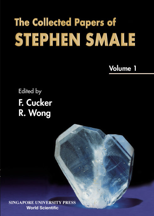 Collected Papers Of Stephen Smale, The (In 3 Volumes)