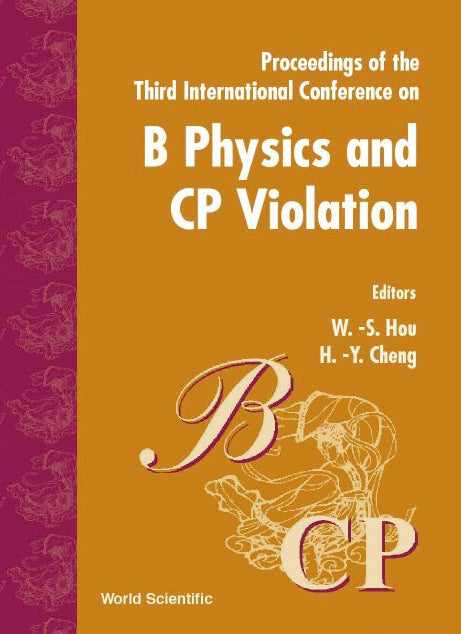 B Physics & Cp Violation '99, 3rd Intl Conf