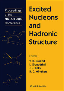 Excited Nucleons And Hadron Structure - Proceedings Of The Nstar 2000 Conference