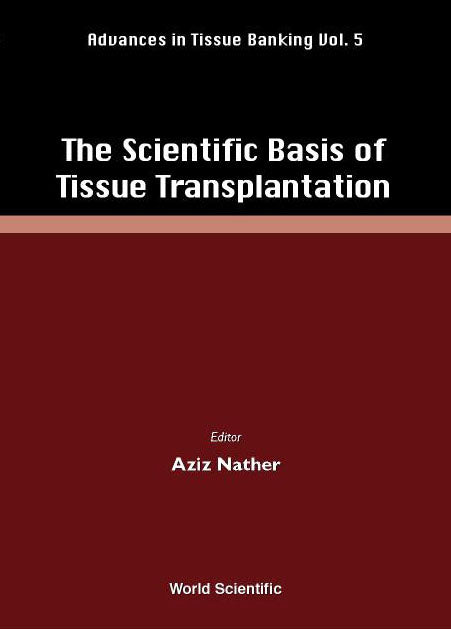 Scientific Basis Of Tissue Transplantation, The