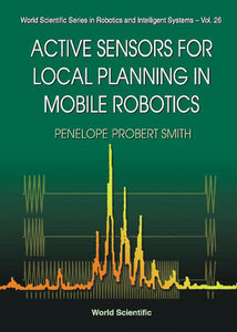 Active Sensors For Local Planning In Mobile Robotics
