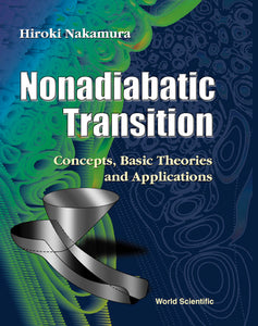Nonadiabatic Transition: Concepts, Basic Theories And Applications