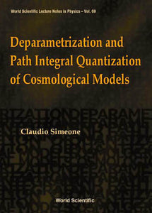 Deparametrization And Path Integral Quantization Of Cosmological Models