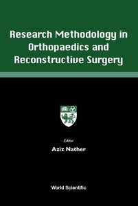 Research Methodology In Orthopaedics And Reconstructive Surgery