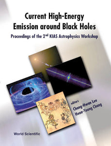 Current High-energy Emission Around Black Holes, Proceedings Of The 2nd Kias Astrophysics Workshop