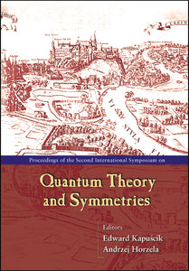 Quantum Theory And Symmetries, Procs Of The Second Intl Symp