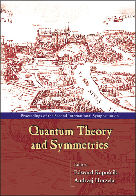 Quantum Theory And Symmetries, Procs Of The Second Intl Symp