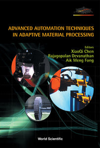 Advanced Automation Techniques In Adaptive Material Processing