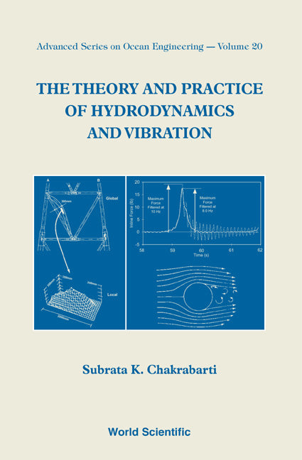 Theory And Practice Of Hydrodynamics And Vibration, The