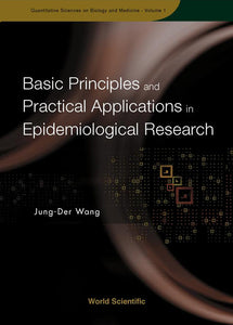 Basic Principles And Practical Applications In Epidemiological Research