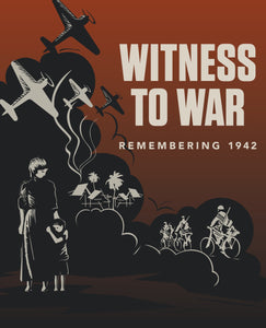 Witness to War: Remembering 1942