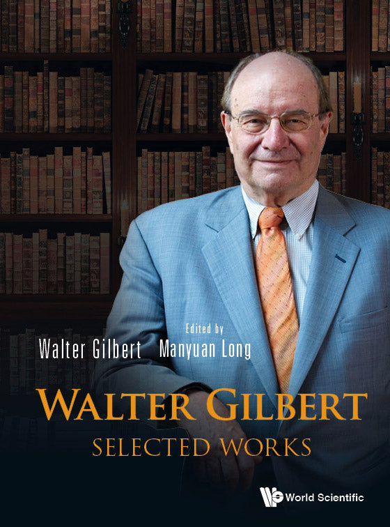 Walter Gilbert: Selected Works