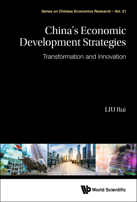 China's Economic Development Strategies: Transformation And Innovation