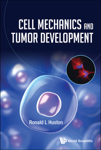 Cell Mechanics And Tumor Development