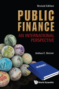 PUBLIC FINANCE: AN INTERNATIONAL PERSPECTIVE (REVISED EDITION)