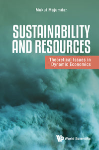 Sustainability And Resources: Theoretical Issues In Dynamic Economics