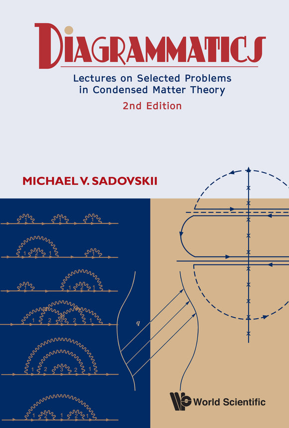 Diagrammatics: Lectures On Selected Problems In Condensed Matter Theory (2nd Edition)