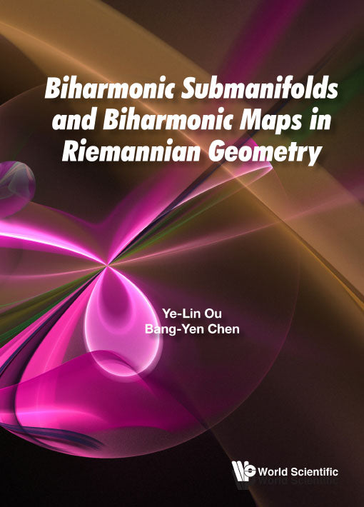 Biharmonic Submanifolds And Biharmonic Maps In Riemannian Geometry