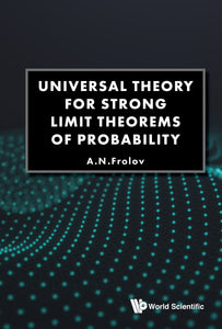 Universal Theory For Strong Limit Theorems Of Probability