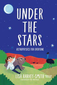 Under The Stars: Astrophysics For Everyone