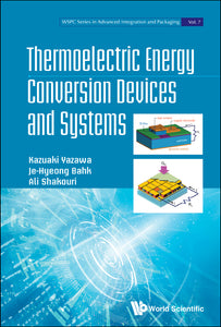 Thermoelectric Energy Conversion Devices And Systems