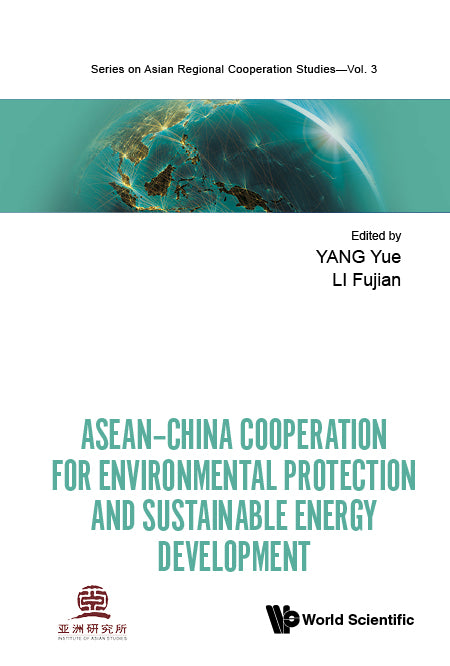 Asean-china Cooperation For Environmental Protection And Sustainable Energy Development